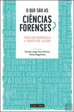 Bertrand.pt - O Que São as Ciências Forenses?