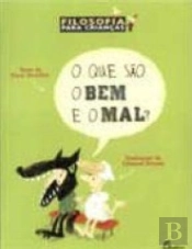 O Que São o Bem e o Mal?