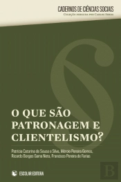 O Que São Patronagem e Clientelismo?