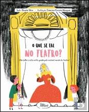 O que se Faz no Teatro?