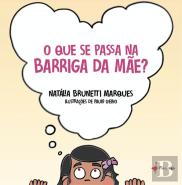 O que Se Passa na Barriga da Mãe?