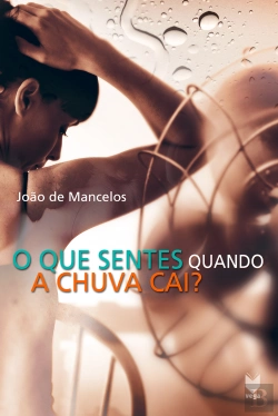 Bertrand.pt - O Que Sentes Quando a Chuva Cai?