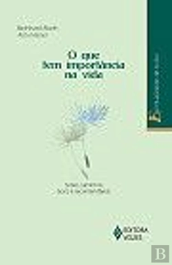Bertrand.pt - O Que Tem Importância na Vida