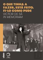 O que Tinha a Fazer, Está Feito. Fi-lo Como Pude