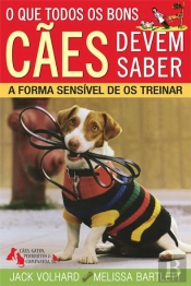 O Que Todos os Cães Precisam de Saber