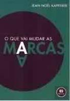 O Que Vai Mudar as Marcas
