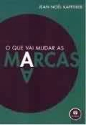 O Que Vai Mudar as Marcas