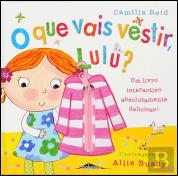 O Que Vais Vestir, Lulu?
