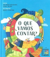O que Vamos Contar?