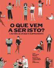 O Que Vem a Ser Isto?