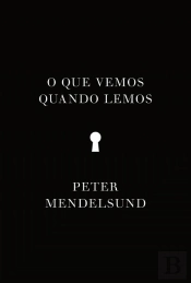 O Que Vemos Quando Lemos