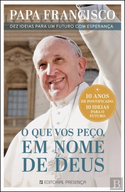 Bertrand.pt - O que Vos Peço, em Nome de Deus