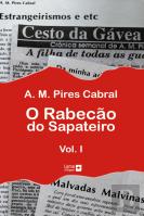 O Rabecão do Sapateiro - Volume I