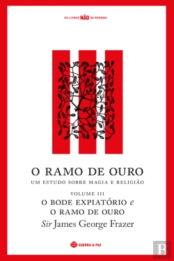 Bertrand.pt - O Ramo de Ouro: Um Estudo sobre Magia e Religião