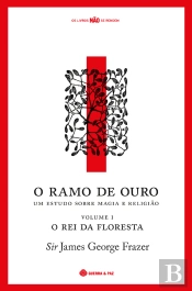 O Ramo de Ouro: Um Estudo sobre Magia e Religião