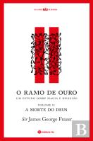 O Ramo de Ouro: Um Estudo sobre Magia e Religião