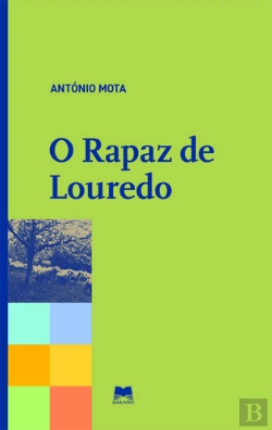 Bertrand.pt - O Rapaz de Louredo