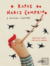 O Rapaz do Nariz Comprido e Outros Contos