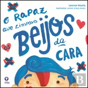 O Rapaz que Limpava os Beijos da Cara