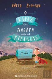 O Rapaz Que Nadava Com As Piranhas