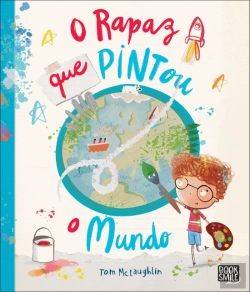 Bertrand.pt - O Rapaz que Pintou o Mundo