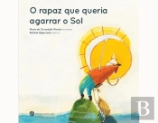 O Rapaz que Queria Agarrar o Sol