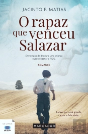 O Rapaz que Venceu Salazar