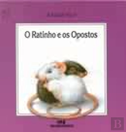 Bertrand.pt - O Ratinho e os Opostos