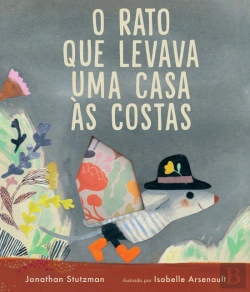 Bertrand.pt - O Rato que Levava Uma Casa às Costas