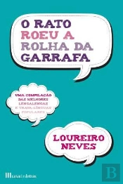 O Rato Roeu a Rolha da Garrafa