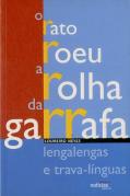 O Rato Roeu a Rolha da Garrafa