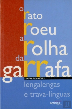 Bertrand.pt - O Rato Roeu a Rolha da Garrafa