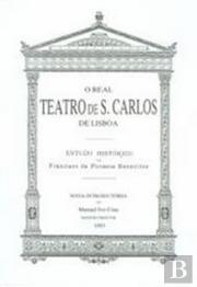 O Real Teatro de S. Carlos de Lisboa
