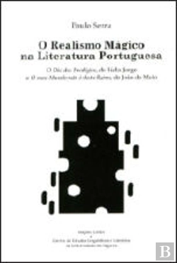 Bertrand.pt - O Realismo Mágica na Literatura Portugesa
