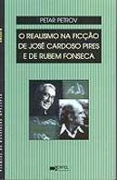 O Realismo na Ficção de José Cardoso Pires e de Rubem Fonseca