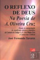 O Reflexo de Deus na Poesia de A. Oliveira Cruz