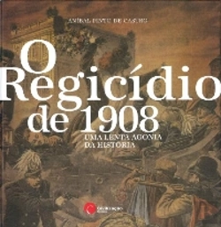 Bertrand.pt - O Regicídio de 1908