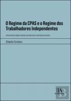 O Regime da CPAS e o Regime dos Trabalhadores Independentes