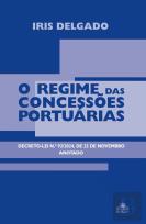O Regime das Concessões Portuárias
