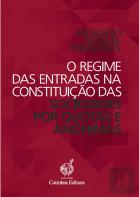 O Regime das Entradas na Constituição das Sociedades por Quotas e Anónimas