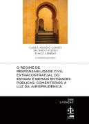 O Regime de Responsabilidade Civil Extracontratual do Estado e Demais Entidades Públicas