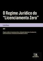 O Regime Jurídico do ''Licenciamento Zero''