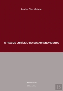 Bertrand.pt - O Regime Jurídico do Subarrendamento