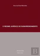 O Regime Jurídico do Subarrendamento