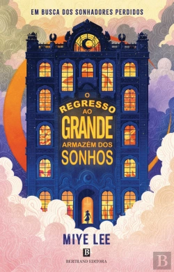 Bertrand.pt - O Regresso ao Grande Armazém dos Sonhos