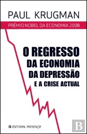 O Regresso da Economia da Depressão e a Crise Actual