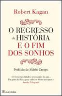 O Regresso da História e o Fim dos Sonhos