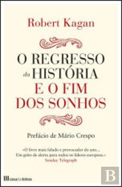 O Regresso da História e o Fim dos Sonhos