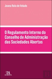 O Regulamento Interno do Conselho de Administração das Sociedades Abertas