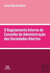 O Regulamento Interno Do Conselho De Administração Das Sociedades Abertas